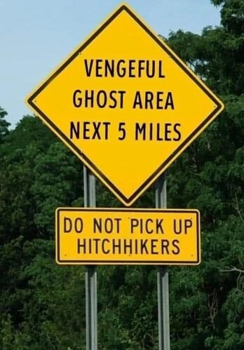vengeful-ghost-area-next-5-miles-do-not-pick-up-hitchhikers