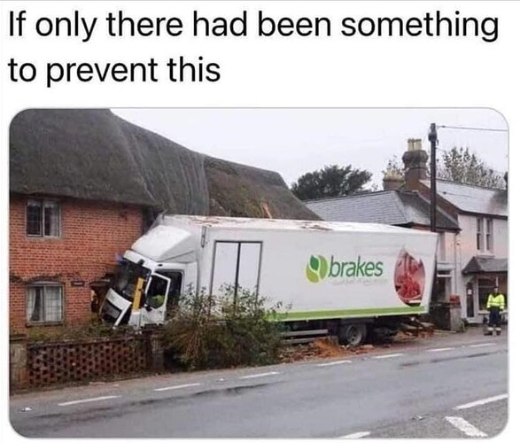 if-only-there-had-been-something-prevent-this-brakes