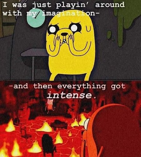 animal-just-playin-around-with-my-imagination-u-p-and-then-everything-got-intense