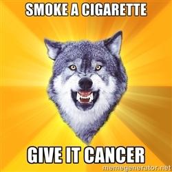 smoke%20cig%20-%20give%20IT%20cancer